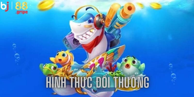 Tận dụng cơ hội đổi phần thưởng với nhiều hình thức