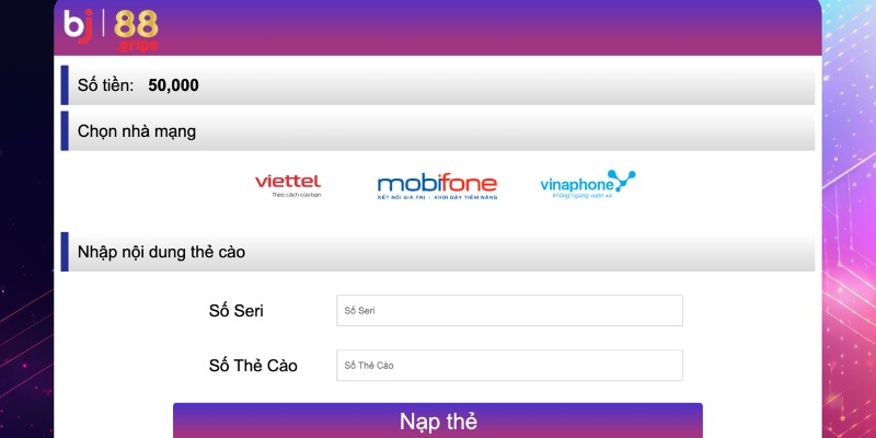 Nạp tiền BJ88: Nhiều cách nạp tiền vào cổng nhà cái tiện lợi 4 Hướng dẫn nạp tiền vào tài khoản thành viên qua thẻ cào