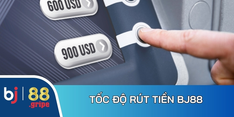 Rút tiền BJ88: Tốc độ xử lý rút thưởng chỉ vài phút 2 Tốc độ rút tiền BJ88 diễn ra cực linh hoạt, tiện lợi
